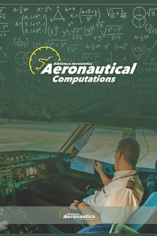 Aeronautical Computations: Aviation math. Pilot guide. Pilot handbook by Facundo Conforti
