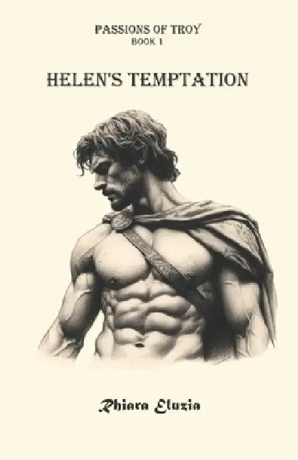 Helen's Temptation by Rhiara Eluzia