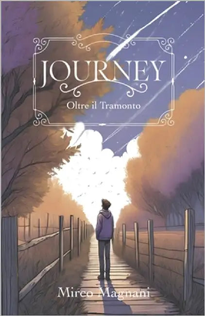 Journey: Oltre il Tramonto by Fasola, Sonia