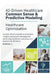 AI-Driven Healthcare Common Sense & Predictive Modeling: Healthcare Optimization Quick Reference Guide to Actionable Insights by Salimah Alia Muhammad