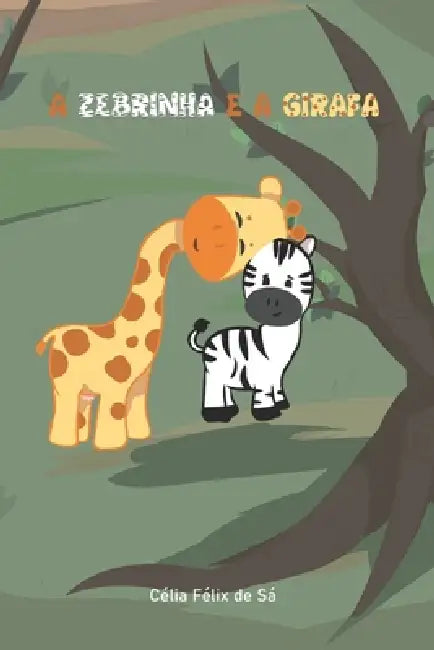 A Zebrinha E A Girafa