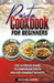 Pasta Cookbook for Beginners: The Ultimate Guide to Homemade Pasta and Kid-Friendly Recipes. by Grace Wellington
