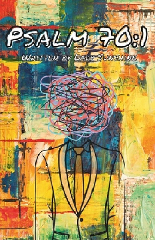 Psalm 70: 1: A poetry book for the dead, broken, distressed, lost, and helpless by Johanna Rubie Carilus