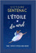 L'ÉTOILE DU NORD Tome 1: Orient Express mon amour - "Addictif" - "Un des meilleurs livres que j'ai lus" by Sentenac, Victoire