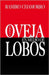 Como Oveja En Medio de Lobos by Chamorro, Ramiro