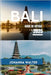 Bali Guide de Voyage 2025 by Walter, Johanna