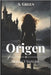 Origen: Magia y Sangre by Green, S.