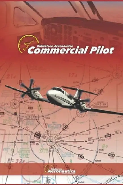 Commercial Pilot. handbook aviation pilot guide by Facundo Conforti