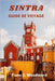 Sintra Guide de Voyage 2024 by S. Woodward, Fiona