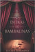 Detrás de Bambalinas (Segunda edición) by Tosolino, Lucila