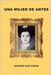 Una Mujer de Antes by Diaz Pineda, Azucena