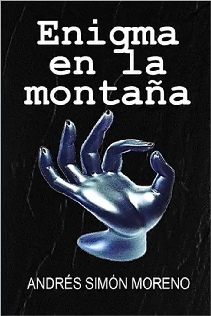 Enigma en la montaña by Moreno, Andrés Simón