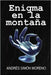 Enigma en la montaña by Moreno, Andrés Simón