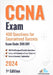CCNA Exam 400 Questions for Guaranteed Success Exam Code: 200-301: 1st Edition - 2024 by Versatile Reads