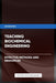Teaching Biochemical Engineering - Effective Methods and Resources  by Ps Publishing