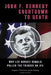 John F. Kennedy Countdown to Death: Why Lee Harvey Oswald Pulled the Trigger on JFK by Sigma Thotmes Publishing