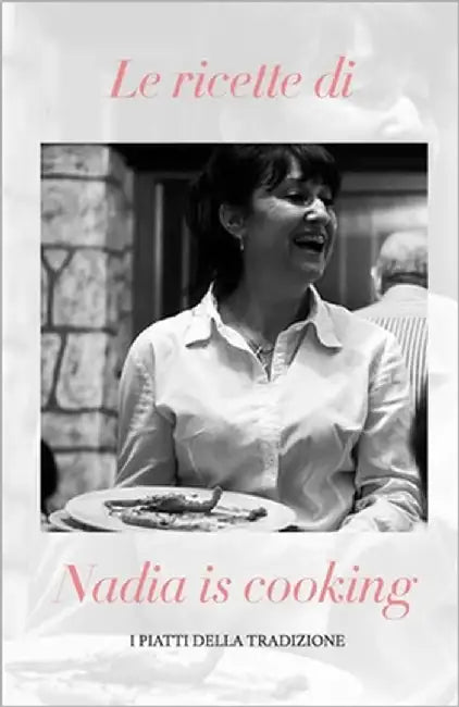 Nadia Is Cooking by Varriale, Vincenzo