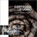 Corteccia d'Uomo by Racheli, Fabio