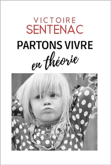 Partons vivre en Théorie by Sentenac, Victoire