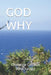 God Why by Chimezie Godwin Ahuchaogu