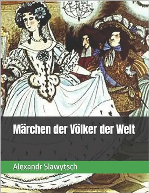 Märchen der Völker der Welt by Slawytsch, Alexandr