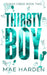 Thirsty Boy by Mae Harden
