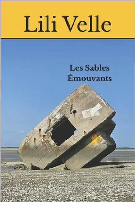 Les Sables émouvants by Velle, Lili