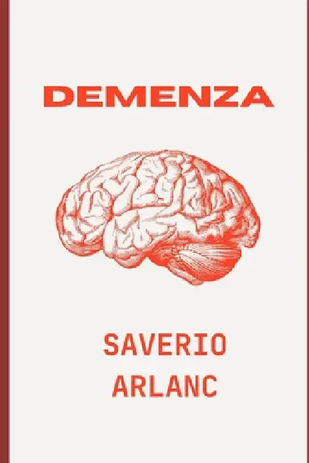 Demenza by Saverio Arlanc