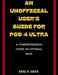 An Unofficial User's Guide for Pod 4 Ultra: A Comprehensive Guide to Optimal Rest by Emily R. Smith