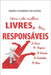 Livres, Mas Responsáveis by Lourenço de Souza, Sidney