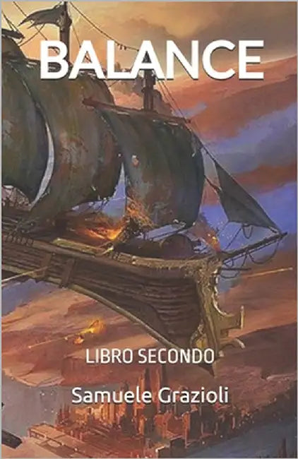 Balance: Libro Secondo by Grazioli, Samuele