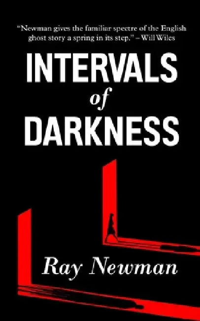 Intervals of Darkness by Ray Newman