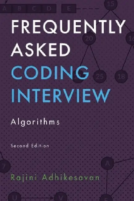 Frequently Asked Coding Interview - Algorithms by Rajini Adhikesavan