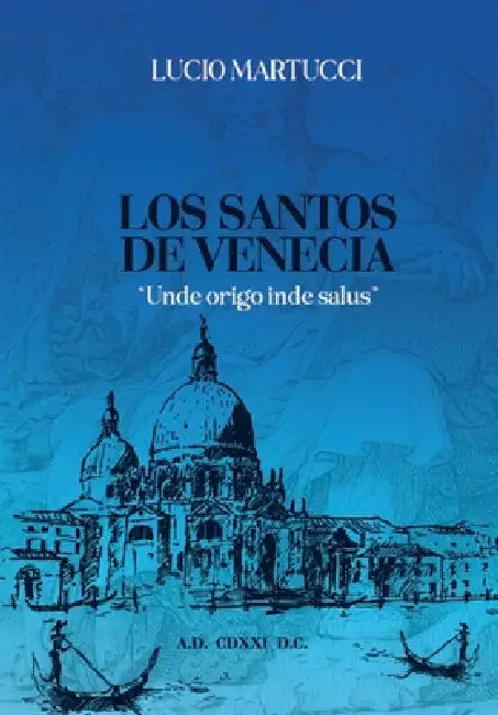 Los Santos de Venecia by Lucio Martucci