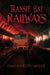 Transit Bay Railways by Damian Keith Miller
