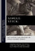 Singlestick: The Mastery and Strategy of Single-Handed Combat: Understanding Its Evolution, Key Movements, and Self-Protection Methods by Thomas H. Fletcher
