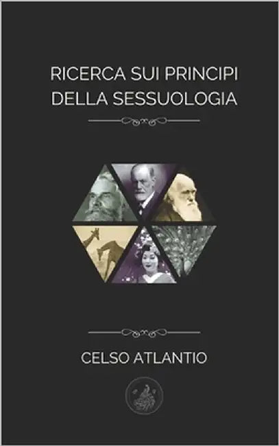 Ricerca sui principi della sessuologia by Atlantio, Celso
