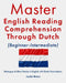 Master English Reading Comprehension Through Dutch (Beginner-Intermediate): Dialogues & Short Stories in English with Dutch Translations by Jackie Bolen