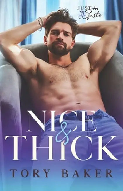 Nice & Thick by Tory Baker
