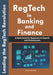 RegTech in Banking and Finance: A Handbook for Beginners to Experts and Professionals by Kosha, Jnana