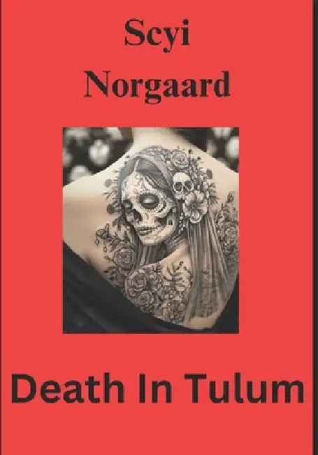Death In Tulum: A Charity Stack Mystery by Scyi Norgaard