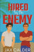Hired by the Enemy by Jax Calder