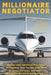 Millionaire Negotiator: Quickly Learn Advanced Negotiation Strategies to Help You Win Every Deal, Overcome Obstacles, and Achieve Unstoppable Success by Alex Carter