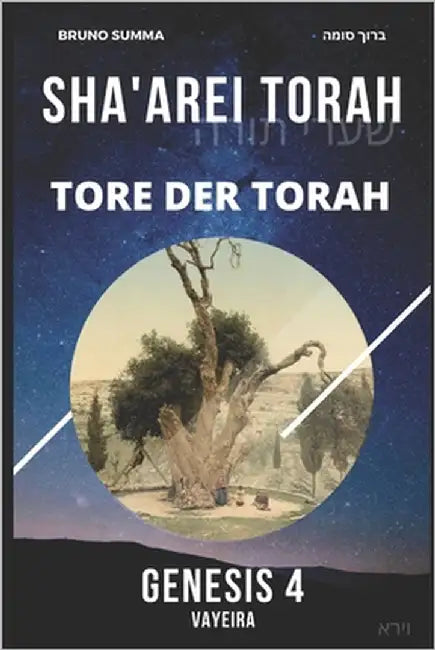 Sha'arei Torah: Tore der Torah - GENESIS 4 by Summa, Bruno