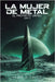 La mujer de metal: (El Proyecto Orfeo, Libro 3) by Cavill, Frank J.