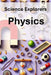 Science Explorers: Physics: An Earth Science Curriculum for Middle School Students by Linda Wrighton M. Ed