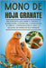 Mono de Hoja Granate: Una guía detallada sobre el cuidado, la alimentación, la nutrición, la interacción, el hábitat, la reproducción, el as by Morin, Raymond
