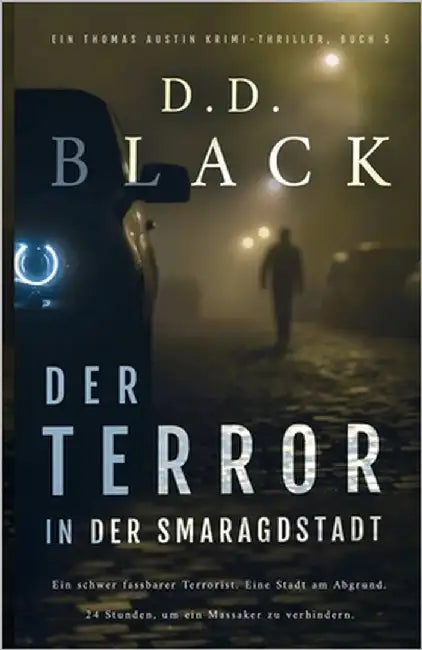 Der Terror in der Smaragdstadt by Black, D. D.