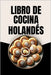 Libro de Cocina Holandés by Soto, Laura