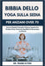 Bibbia Dello Yoga Sulla Sedia Per Anziani Over 70: Esercizi Rapidi E Semplici A Basso Impatto Per Perdere Peso, Costruire Equilibrio E Aumentare La Fi by Frank Elton